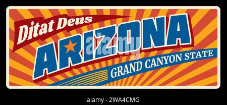 Arizona United States Retro-Blech oder Metallplatte. Alte Straße des US-Bundesstaates Sing, Beschilderung oder Wegweiser. Didat deus Grand Canyon Schriftzug, Inschrift Vintage Typografie Vektor. Phoenix Hauptstadt, Maricopa City Stock Vektor