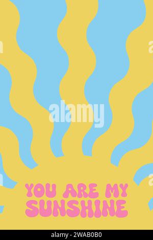 Du bist mein Sonnenschein - grooviger Schriftzug. Retro-Poster im Hippie-Stil der 60er bis 70er Jahre. Trendige naive Kunst. Farbenfrohes Typografie-Design. Vektordruck Stock Vektor