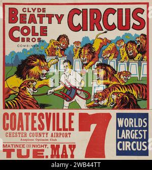 Circus Poster (Clyde Beatty-Cole Brothers Circus, Coatesville, Chester County Airport, 1957) die weltgrößten Zirkusfeat Löwen und Tiger Stockfoto