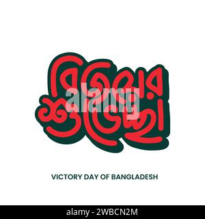 Grußkarte zum Siegtag. 16. Dezember Tag des Sieges von Bangladesch Bengalische Typografie und Schriftdesign für den Nationalfeiertag in Bangladesch. Sieg Stock Vektor