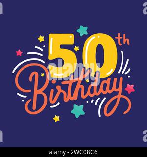 50 Jahre Geburtstag zur Feier moderner und farbenfroher Typografie-Illustration. 50 Jahre Jubiläum Logo, Vector Template Design Element für Geburtstag, i Stock Vektor