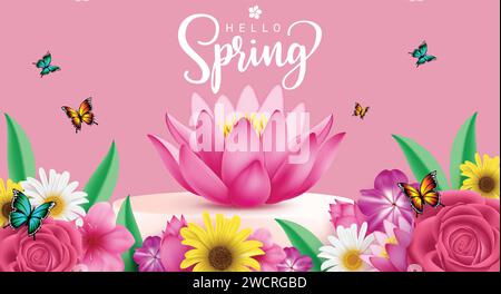 Hello Spring Text Vektor Design. Frühlingsgrußkarte mit Lotusblume auf dem Podium und wunderschönen blühenden Blumen Dekorationselementen. Vektor Stock Vektor