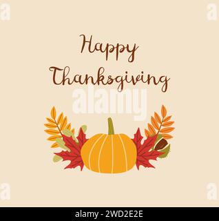 Glückliche Thanksgiving kalligraphische Vektorschrift. Herbstferien festlicher, isolierter Satz. Getrocknete Waldblätter und Kürbiskranz. Herbstgrußkarte d Stock Vektor