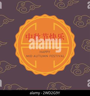 Happy Midherbstfest Card. Mondkuchen mit Unterschrift auf chinesisch. Wolken auf dunklem Nachthimmel Hintergrund. Banner für Mondkuchen fest. Feier des Tradi Stock Vektor