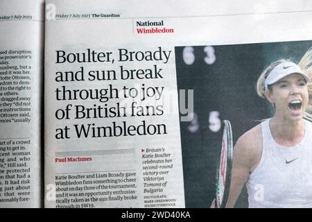 Katie 'Boulter, Broady und Sun brechen in der Wimbledon' Guardian-Zeitung zum Glück der britischen Fans durch. 7. Juli 2023 London UK Stockfoto