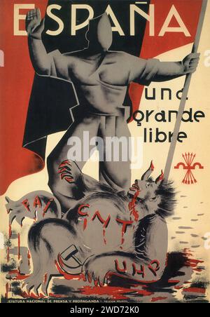 „ESPAÑA. UNA, GRANDE, LIBRE" - "SPANIEN. Eins: Groß, frei. Das Poster zeigt eine symbolische Figur mit einer Flagge, die über einem besiegten Stier steht, mit Symbolen, die den Triumph über die Unterdrückung repräsentieren. Der Stil ist eine Kombination aus Surrealismus und Symbolismus mit seinen übertriebenen Formen und allegorischen Inhalten - spanischer Bürgerkrieg (Guerra Civil Española) Propagandaplakat Stockfoto