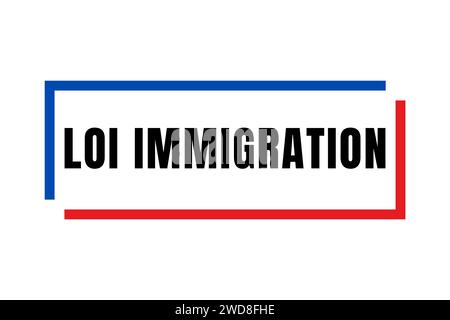 Das Symbol für das Einwanderungsrecht in Frankreich heißt Loi Immigration in französischer Sprache Stockfoto