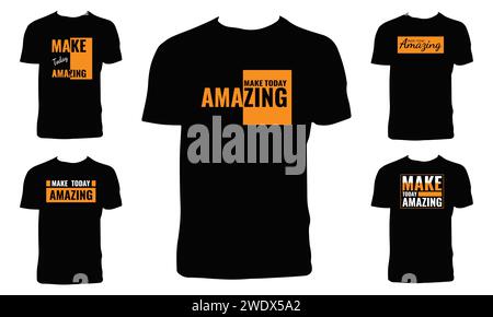 „Make Today Amazing Typografie and Lettering T Shirt Design“-Paket Stock Vektor