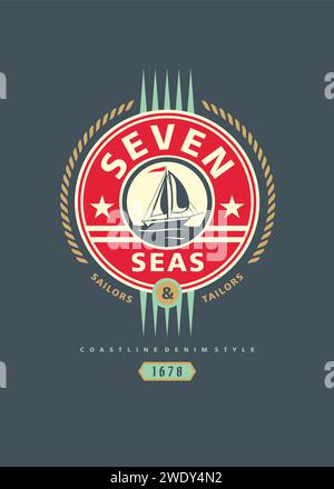 Segeln Sie auf der Seven Sees Vintage T-Shirt Design Vorlage. Layout mit Bekleidungsmuster, Küstenszene und Segelboot. Marineblaues Layout mit Vektordruck. Stock Vektor