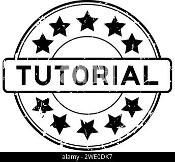 Grunge schwarzes Tutorial Wort mit Sternsymbol runder Gummisiegelstempel auf weißem Hintergrund Stock Vektor