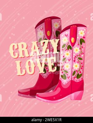 A pair of cowboy boots decorated with flowers and a hand lettering message Crazy Love. Valentine colorful hand drawn illustration in bright vibrant co Stockfoto
