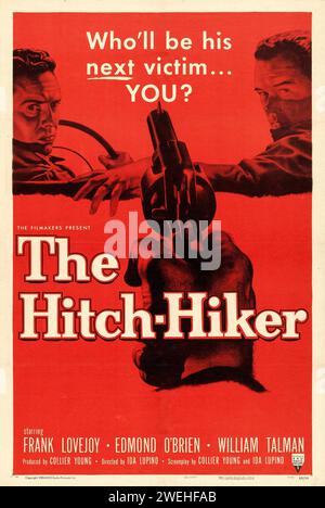 Theaterposter für die amerikanische Veröffentlichung des Films The Hitch-Hiker aus dem Jahr 1953 Stockfoto