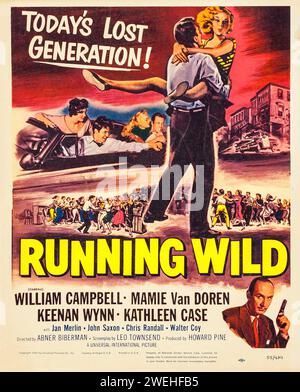 Today Lost Generation – Running Wild – Vintage-Filmplakat (Universal International, 1955) William Campbell, Mamie Van Doren, Keenan Wynn, Kathleen Case Stockfoto