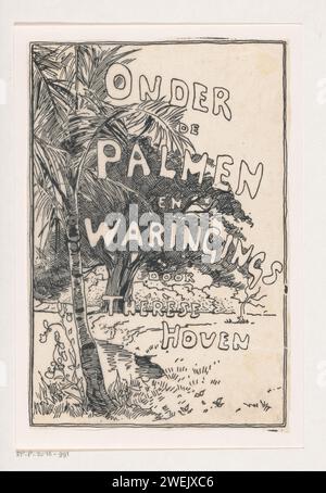 Banddesign für: Thérèse Hoven, Under the Palmen and Waringins, 1893, Anonym, Willem Wenckebach, in oder vor 1893 fotomechanischen Druck Landschaft mit Palmen und Trauererbsen (Waringins) an einer Uferpromenade. Japanisches Papier (handgeschöpftes Papier). Papierdruck Blocklandschaften mit Gewässern, Wasserlandschaften, Meereslandschaften (in der gemäßigten Zone). Bäume: Palmen. Bäume: feigenbaum Stockfoto