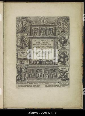 Allegorische Ausstellung über die sieben Sakramente, 1576 Druck Titeldruck für eine Serie über die sieben Karamente. Zentrieren Sie den Titel mit einem Korb mit Broten und sieben Fässern darunter. Oberhalb des Titels und unterhalb des Titels ein Frieser mit Darstellungen der sieben Sakramente: Taufe, Formen, Beichte, Eucharistie, Krankensalbung, Priestisierung und Ehe. Linke und rechte Ornamente, Symbole und Bibeltexte, die mit den Sakramenten zu tun haben. Links, unter anderem, Musikinstrumente und das Buch mit den sieben Briefmarken aus der Offenbarung. Rechts: Der siebenarmige Kerzenhalter, eine Gattung la Stockfoto