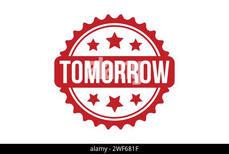 Morgen-Stempel. Red Tomorrow Rubber Grunge Stamp Stock Vektor