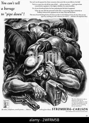 "MAN KANN EINEM SPERRFEUER NICHT SAGEN, DASS ER "ABPFEIFT"! „IN FUNKGERÄTEN, TELEFONEN, TONSYSTEMEN… ES GIBT NICHTS FEINERES ALS Ein STROMBERG-CARLSON“ Eine auffällige schwarz-weiße Illustration aus einer amerikanischen Werbung aus dem Zweiten Weltkrieg für Stromberg-Carlson, ein Unternehmen, das für ihre Funkgeräte, Telefone und Soundsysteme bekannt ist. Die Szene zeigt eine Gruppe von Soldaten, die sich in einem Graben inmitten des Chaos der Schlacht gedrängt haben. Die mit Helmen bekleideten Soldaten sind in verschiedenen Aktivitäten tätig - einer hält ein Telefon, ein anderes ein Gewehr, und ein anderer blickt durch ein Fernglas. Der Hintergrund ist mit Rauch und Explosionen gefüllt Stockfoto