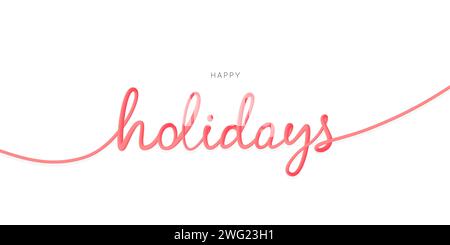 Happy Holidays kontinuierliche Linie. Grußkarte mit Feiertagsbuchstaben. Vektor Stock Vektor