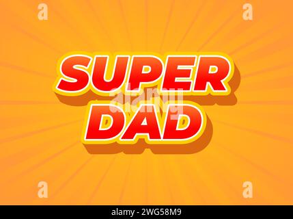 Super Dad. Texteffekt-Design im 3D-Look. Rote Farbe. Gelber Hintergrund Stock Vektor