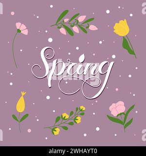 Handgezeichnetes Poster mit Frühlingskalligraphie umgeben von Blumen. Stock Vektor