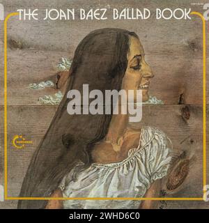 The Joan Baez Ballad Book Vinyl Album, ein Album aus dem Jahr 1972 mit traditioneller Folk Musik des amerikanischen Sängers Songwriter Stockfoto