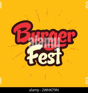 Burger fest Typografie-Logo für Restaurant zum Verkauf Burger. Burger fest Retro-Text auf gelbem Hintergrund. Stock Vektor