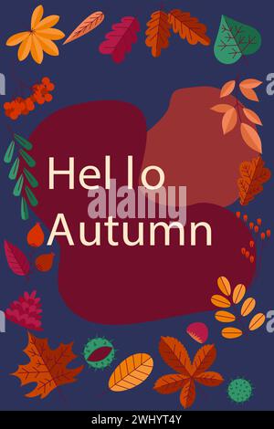 Herbstposter. Karte „Hello Herbstsaison“. Rahmen für Waldorange Blätter. Ahornbaum Laub. Kastanien- und Eichelholz. Einfache Pflanzen. Viburnum-Beeren am Zweig. September Natur. Vektor-Design für saisonale Banner Stock Vektor