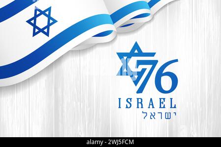 76 Jahre Israel Unabhängigkeitstag mit wehender Flagge auf Holzbrett. 76. Jahre Jom Ha'atsmaut, jüdischer Text - Israel Unabhängigkeitstag Stock Vektor