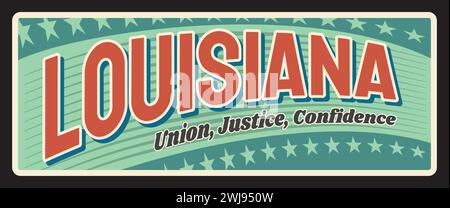 US Bundesstaat Louisiana Vintage-Reiseschild, Vektor-Plakette, Blechnummer. Gewerkschaft, Gerechtigkeit und Vertrauen Motto Zeichen, Symbol der Hauptstadt Baton Rouge Stock Vektor