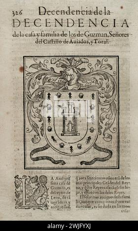 "Chronik des España berühmten Kaisers von Borgoña Spanien, Don Alonso VII. Doña mit diesem Namen König von Kastilien und Leon, "Chronik des berühmten Kaisers von Spanien, Don Alonso VII. Mit diesem Namen, König von Kastilien und Leon," Sohn von Don Ramon von Burgund und Doña Urraca, Königin von Kastilien). Nachkommen des Hauses und der Familie der Guzman, Lords of the Castle of Aviados and Toral. Von Prudencio de Sandoval (ca. 1552-1620). Veröffentlicht von Luis Sanchez in Madrid, 1600. Stockfoto