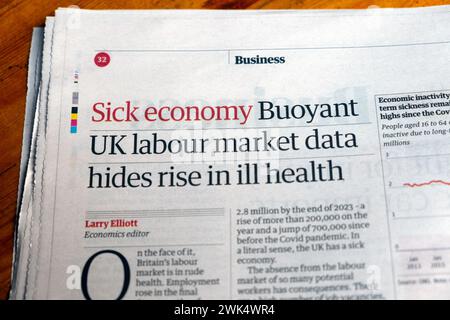 „Sick Economy Buyant UK Labour Market Data Hides Rise in Health“ Guardian Zeitung Schlagzeile Business Employment Clipping 14 Februar 2024 London Stockfoto