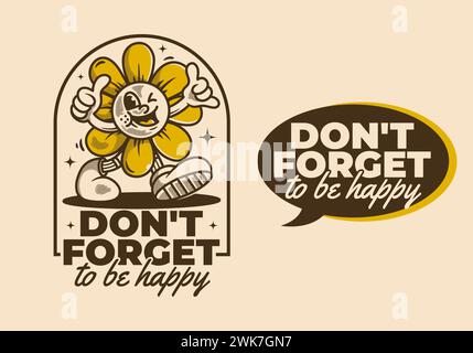 Vergiss nicht, glücklich zu sein. Wandelnde Sonnenblume Maskottchen Figur Illustration im Vintage Retro Stil Stock Vektor