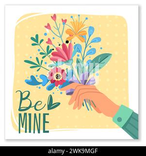 Valentinstag-Blumenstrauß. Sei meine handgezeichnete Schrift. Postkarte mit Phrase. Blätter und Blumen in der Hand. Sommerferien im Frühling. Romantisch Stock Vektor