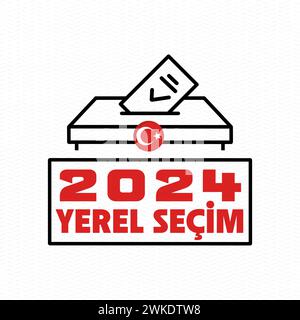 Türkische Lokalwahlen: Türkiye Yerel secimi kampanyası in türkischer Sprache. Kommunalwahlen, Turkiye 2024 Stock Vektor