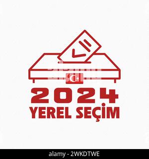 Türkische Lokalwahlen: Türkiye Yerel secimi kampanyası in türkischer Sprache. Kommunalwahlen, Turkiye 2024 Stock Vektor