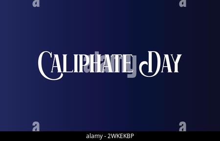 Caliphate Day stilvoller Text und blauer Hintergrund Illustration Design Stock Vektor