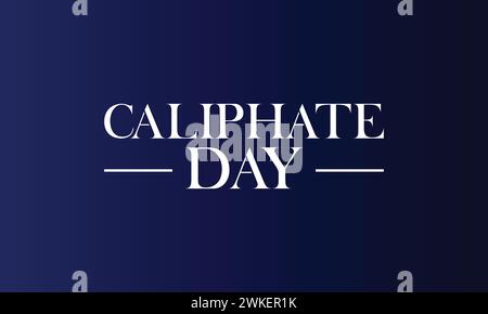 Caliphate Day stilvoller Text und blauer Hintergrund Illustration Design Stock Vektor