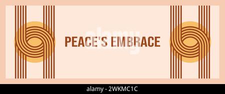 Minimalistische geometrische Zen-Bogen-Bannervorlage mit Text - Peace's Umarmung. Abstrakte Boho-Formen in Retro-Ästhetik für vielseitige Designanwendungen. Vecto Stock Vektor