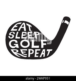 Eat Sleep Golf Wiederholen Illustrative Typografie Handschrift. Vektorabbildung. Stock Vektor