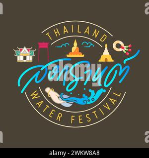 Songkran thailand Wasserspritzer Festival Logo und handschriftliches Design mit Symbol für thailändische Symbole. Thailändische Alphabete bedeuten für das songkran-Festival Stock Vektor