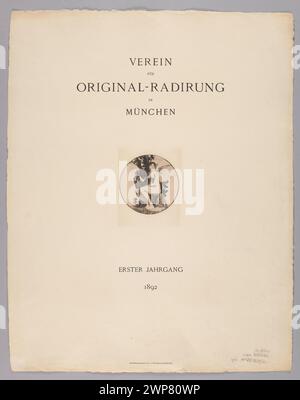 Titelseite zum Portfolio: verein für Original-Ryrung in München, I, 1892; Wetteroth A. und Wick (München; Drukarnia; 1840-1918), Stahl, E. (München; Verlag; 1857–1914), Verein für Original-Radierung (München; Verein; FL. 1850-), Dasio, Maximilian (1865-1954); 1892 (1892-00-00-1892-00-00); Stockfoto