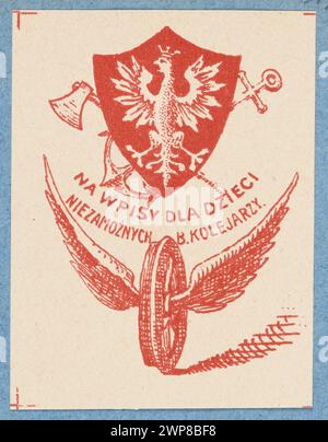 Kartondruck aus dem Jahr 1913-1921 mit polnischen Emblemen mit Anker und Axt, dem Eisenbahnsymbol und Text über Einträge für Kinder von Eisenbahnarbeitern. Stockfoto