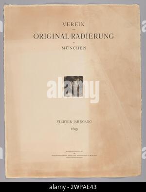 Titelseite zum Portfolio: Verein für Original-Radierung in München, IV, 1895; Verein für Original-Radierung (München; Verein; FL. 1850-), Pankok, Bernhard (1872-1943), Kommissionlag der Verlagsanstalt für Kunst und Wissenschaft (München; Verlag; 1895-1896), Bruckmann, Friedrr. 1815-1898); 1895 (1895-00-00-1895-00); Stockfoto