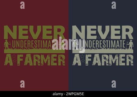 Unterschätze niemals Einen Farmer, Farmer-T-Shirt, Bauernhemd, Bauernhofshirt, Farm Life T-Shirt, Farm Animals Shirt, Landwirtschaft Stock Vektor