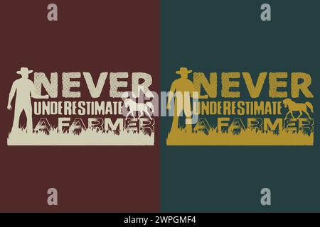 Unterschätze niemals Einen Farmer, Farmer-T-Shirt, Bauernhemd, Bauernhofshirt, Farm Life T-Shirt, Farm Animals Shirt, Landwirtschaft Stock Vektor