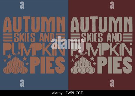 Herbst-T-Shirt, Herbst-T-Shirt, Herbst-Vibes, Herbst-Shirt, Herbst-Zitat-Shirt, Kürbis-T-Shirt, Geschenk für den Herbst, Familiengeschenk Herbst, Thanksgiving-Shirt Stock Vektor