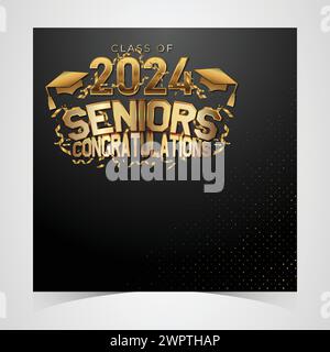 Klasse von 2024 herzlichen Glückwunsch Absolventen. Akademische Abschlussfeier. Vektorvorlage für Banner für das Jahr 2024 der Senior Class of University Stock Vektor
