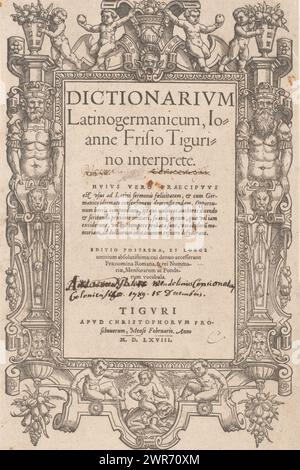 Titelseite für: Johannes Frisius, Dictionarium Latinogermanicum, Ioanne Frisio Tigurino interprete, 1568, Druckerei: Anonym, nach Entwurf: Anonym, Verlag: Christoph Froschauer, Zürich (stad), 1568, Papier, Höhe 287 mm x Breite 190 mm, bedruckt Stockfoto