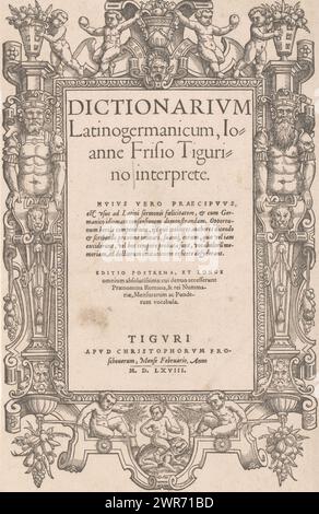 Titelseite für: Johannes Frisius, Dictionarium Latinogermanicum, Ioanne Frisio Tigurino interprete, 1568, Druckerei: Anonym, nach Entwurf: Anonym, Verlag: Christoph Froschauer, Zürich (stad), 1568, Papier, Höhe 290 mm x Breite 185 mm, bedruckt Stockfoto