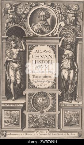 Allegorische Darstellung der Wahrheit und der Kampfszene in einem Fries, Titelseite für: Jacques Auguste de Thou I, Thuani Historiarum Sui temporis, 1606, Druckerei: Leonard Gaultier, Verlag: Ambrosius & Hieronymus Drouart, Hendrik IV (koning van Frankrijk en Navarra), Druckerei: Frankreich, Verlag: Paris, 1606, Papier, Gravur, Stift, Höhe 314 mm x Breite 193 mm, bedruckt Stockfoto